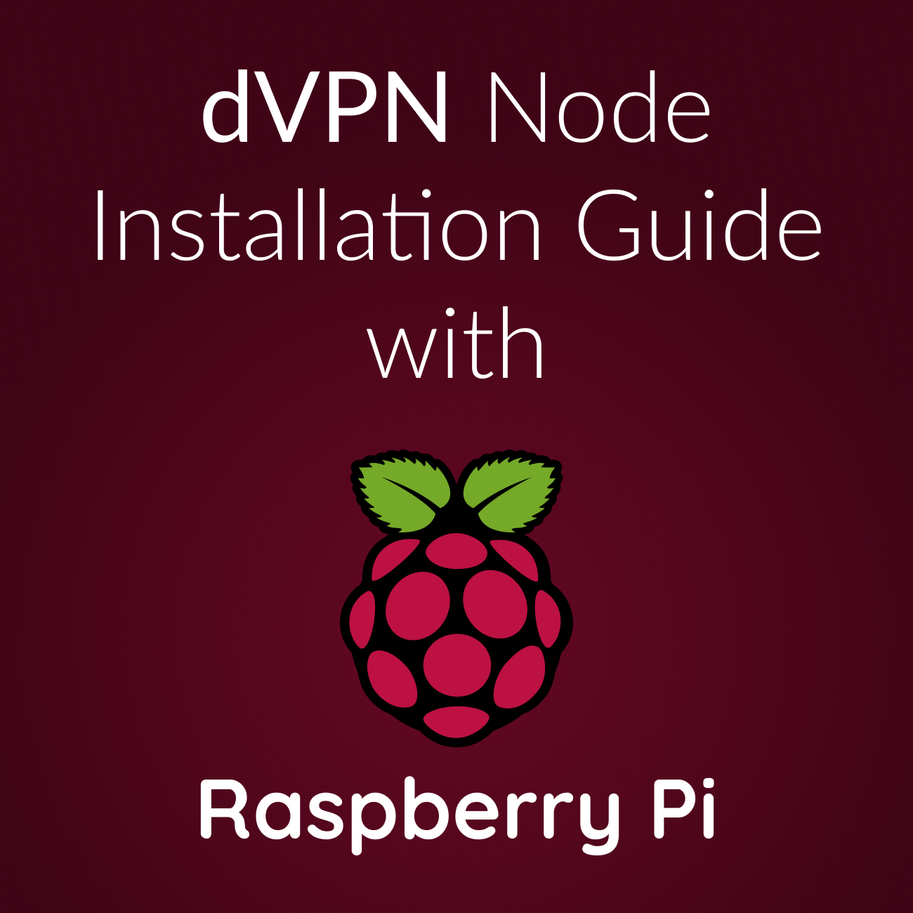 Installing a dVPN Node on Raspberry Pi